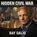 Ray Dalio hidden civil war