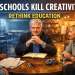 do schools kill creativity