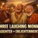 Three Laughing Monks meaning
