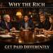why the rich get paid differently