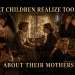 what children realize too late