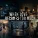 keigo-Higashino-when-love-becomes-too-much-