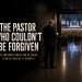 the-pastor-who-couldnt-be-forgiven-