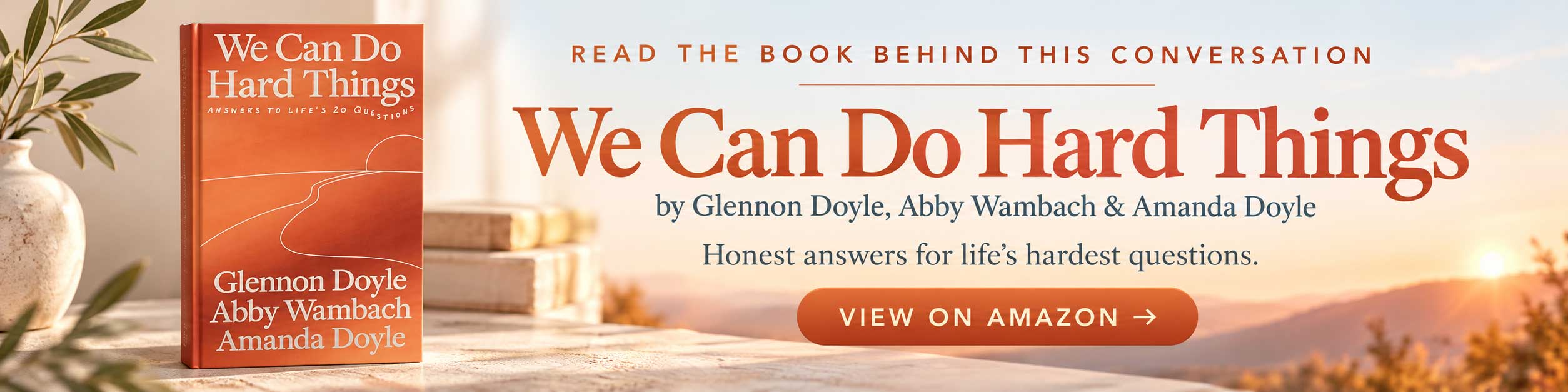 We Can Do Hard Things: Answers to Life's 20 Questions